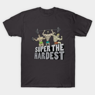 Super the Hardest T-Shirt